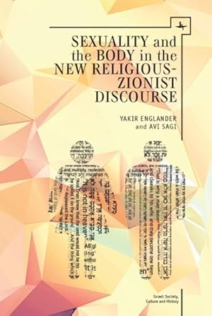 Seller image for Sexuality and the Body in New Religious-Zionist Discourse for sale by GreatBookPrices