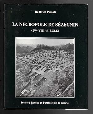 La nécropole de Sézegnin (IVe - VIIIe siècle)