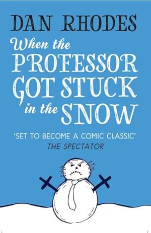 Seller image for When the Professor Got Stuck in the Snow for sale by GreatBookPrices