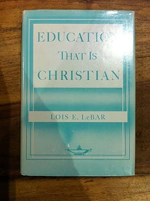 Seller image for EDUCATION THAT IS CHRISTIAN for sale by Happyfish Books