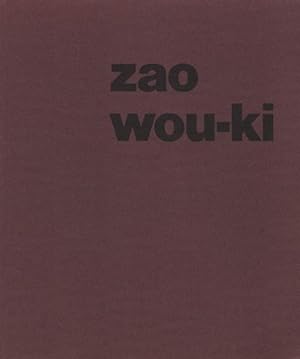 ZAO WOU-KI. Paintings 1980-1985