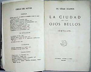 Imagen del vendedor de La ciudad de los ojos bellos. Tetuan a la venta por Librera y Editorial Renacimiento, S.A.