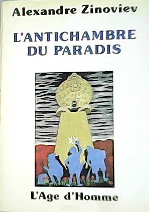 Seller image for L'antichambre du Paradis. for sale by Librera y Editorial Renacimiento, S.A.