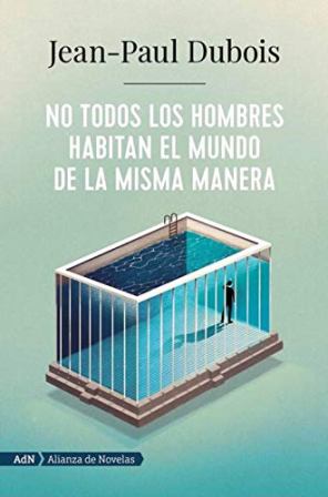 Seller image for No todos los hombres habitan el mundo de la misma manera. Premio Goncourt 2019. for sale by Librera y Editorial Renacimiento, S.A.