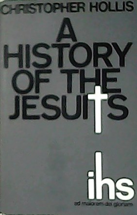 Immagine del venditore per A History of the Jesuits. venduto da Librera y Editorial Renacimiento, S.A.