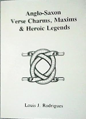 Seller image for Anglo-Saxon verse charms, maxims & heroic legends. for sale by Librera y Editorial Renacimiento, S.A.