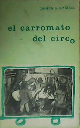 Imagen del vendedor de El carromato del circo. a la venta por Librera y Editorial Renacimiento, S.A.