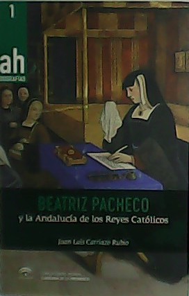 Bild des Verkufers fr Beatriz Pacheco y la Andaluca de los Reyes Catlicos. zum Verkauf von Librera y Editorial Renacimiento, S.A.