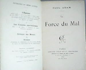 Seller image for La Force du Mal. for sale by Librera y Editorial Renacimiento, S.A.