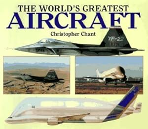 Seller image for The World's Greatest Aircraft. Yhe finest aircraft ever to fly. Superb colour illustrations and photographs. Both military and civilian aircraft, from the early days of flight to the present - a comprehensive and definitive collection. Full technical data. for sale by Librera y Editorial Renacimiento, S.A.