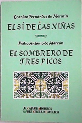 Seller image for El s de las nias. El sombrero de tres picos. Prologo de Russell P. Sebold. for sale by Librera y Editorial Renacimiento, S.A.