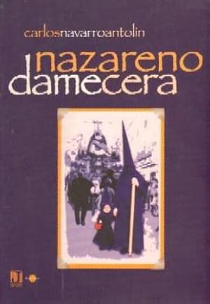 Image du vendeur pour Nazareno Damecera. mis en vente par Librera y Editorial Renacimiento, S.A.