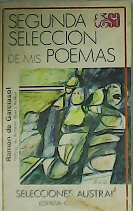 Seller image for Segunda seleccin de mis poemas. Prlogo de Antonio Buero Vallejo. for sale by Librera y Editorial Renacimiento, S.A.