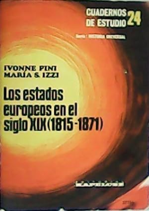 Bild des Verkufers fr Los estados europeos en el siglo XIX (1815-1871). zum Verkauf von Librera y Editorial Renacimiento, S.A.