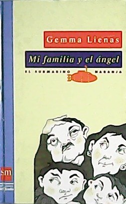 Imagen del vendedor de Mi familia y el ángel. Traducciones de Gemma Lienas i Massot. a la venta por Librería y Editorial Renacimiento, S.A.