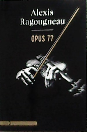 Seller image for Opus 77. Adn. Traduccin del francs de Amaya Garca Gallego. for sale by Librera y Editorial Renacimiento, S.A.