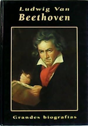 Seller image for Ludwig Van Beethoven. Biografa. for sale by Librera y Editorial Renacimiento, S.A.