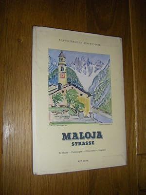 Malojastrasse. Oberengadin - Bergell. St. Moritz - maloja - Castasegna (Chiavenna - Menaggio - Lu...