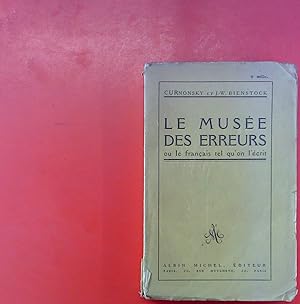 Seller image for Le musee des erreurs ou le francais tel quon lecrit for sale by biblion2