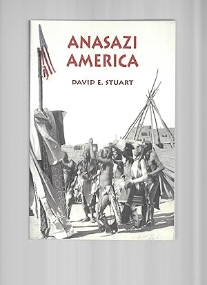 ANSAZI AMERICA: Seventeen Centuries On The Road From Center Place