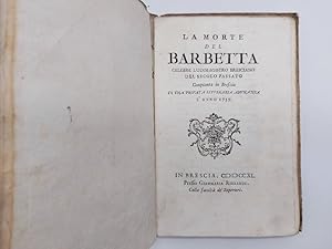 La morte del Barbetta celebre ludimagistro bresciano del secolo passato compianta in Brescia in u...