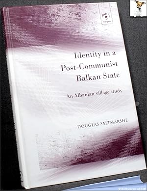 Identity in a Post-Communist Balkan State: An Albanian Village Study