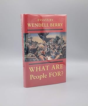 Bild des Verkufers fr What are People For?; Essays by Wendell Berry zum Verkauf von Ken Sanders Rare Books, ABAA