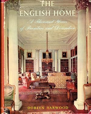 The English Home: A Thousand Years of Furniture and Decoration