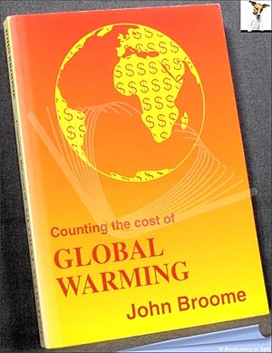 Bild des Verkufers fr Counting the Cost of Global Warming: A Report to the Economic and Social Research Council on Research by John Broome and David Ulph zum Verkauf von BookLovers of Bath
