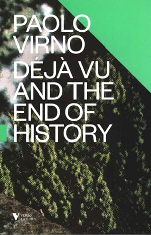 Immagine del venditore per Deja Vu and the End of History venduto da GreatBookPrices