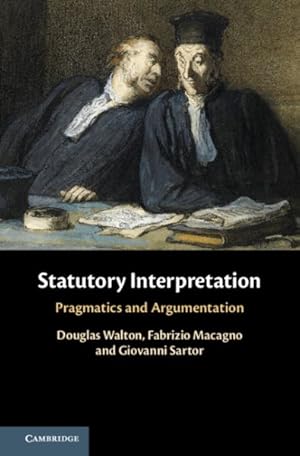 Immagine del venditore per Statutory Interpretation : Pragmatics and Argumentation venduto da GreatBookPrices