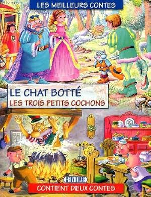 Image du vendeur pour Les meilleurs contes : Le chat bott et Les trois petits cochons mis en vente par Le-Livre