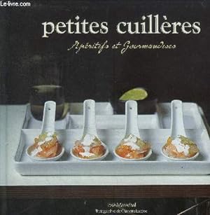 Bild des Verkufers fr Petites cuillres. Apritifs et gourmandises zum Verkauf von Le-Livre