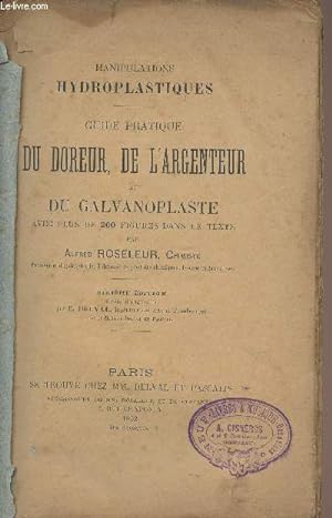 Seller image for Manipulations hydroplastiques - Guide pratique du doreur, de l'argenteur et du galvanoplaste - 6e dition for sale by Le-Livre