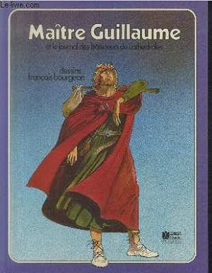 Seller image for Matre Guillaume et le journal des btisseurs de cathdrales (Collection : "Les Grandes Heures des Chrtiens") for sale by Le-Livre