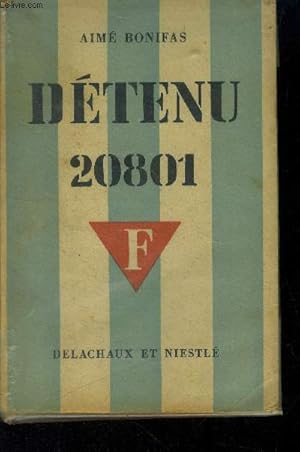 Image du vendeur pour Dtenu 20801. Tmoignage sur les bagnes nazis mis en vente par Le-Livre