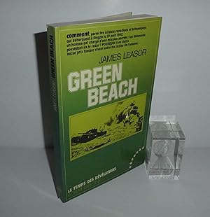 Green Beach. Le temps des révélations. Paris. Robert Laffont. 1976.