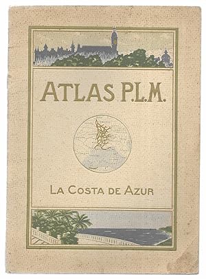 Costa de Azur, La. Atlas P.L.M. 1900 Ferrocarriles de Paris-Lion- Mediterráneo