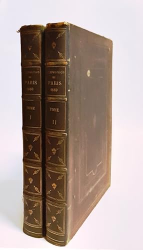 L exposition de Paris (1889). Publiée avec la collaboration d écri-vains speciaux. Edition enrich...
