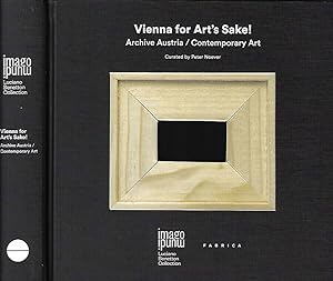 Bild des Verkufers fr Vienna for Art's Sake! Archive Austria - Contemporary Arts zum Verkauf von Biblioteca di Babele