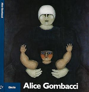 Bild des Verkufers fr Alice Gombacci Mostra antologica zum Verkauf von Biblioteca di Babele