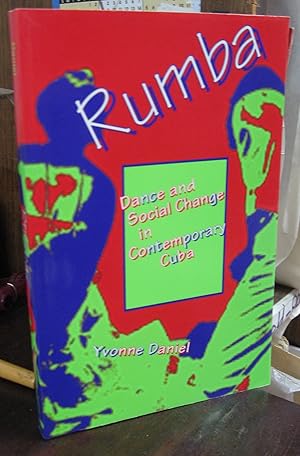 Image du vendeur pour Rumba: Dance and Social Change in Contemporary Cuba mis en vente par Atlantic Bookshop