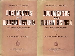 Seller image for Documentos Que Hicieron Historia. Siglo Y Medio De Vida Repblicana (En Venezuela) 1810-1961 Tomo I De La Independencia A La Federacin, Tomo Ii De La Revolucin Azul A Nuestros Dias for sale by Guido Soroka Bookseller