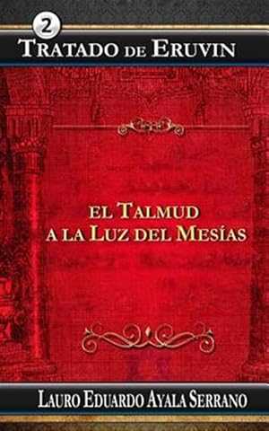 Imagen del vendedor de Tratado de Eruvin : El Talmud a La Luz Del Mesias -Language: spanish a la venta por GreatBookPrices