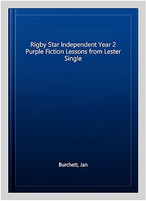 Seller image for Rigby Star Independent Year 2 Purple Fiction Lessons from Lester Single for sale by GreatBookPrices
