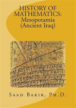 Seller image for History of Mathematics: Mesopotamia (Ancient Iraq) for sale by GreatBookPrices