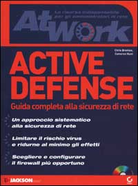 Immagine del venditore per Active defense. Guida completa alla sicurezza di rete. Con CD-ROM venduto da Libro Co. Italia Srl