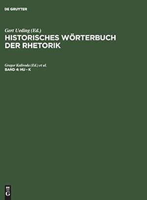 Immagine del venditore per Historisches worterbuch der rhetorik. Herausgegeben von gert ueding. Band 4. Hu - K venduto da Libro Co. Italia Srl