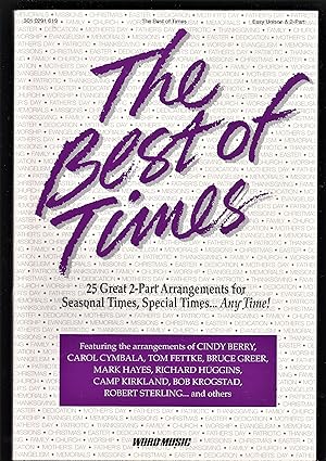 The Best of Times: 25 Great 2-Part Arrangements for Seasonal Tunes, Special Times.Any Time!