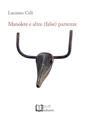 Seller image for Manolete e altre (false) partenze for sale by Libro Co. Italia Srl